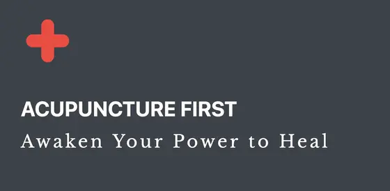Acupuncture First